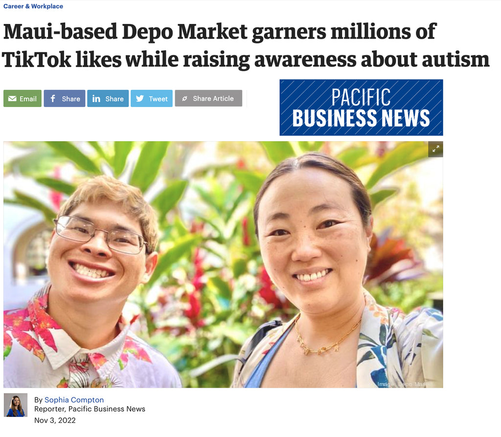 Pacific business news article preview: maui-based depo market garners millions of tiktok likes while raising awareness about autism